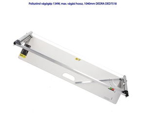 DEDRA Polisztirol vágógép 134W, max. vágási hossz, 1040mm DEDRA DED7518 termék fő termékképe